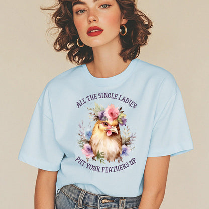 All the Single Ladies T-Shirt