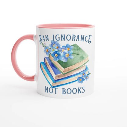 Ban Ignorance Not Books Ceramic Mug