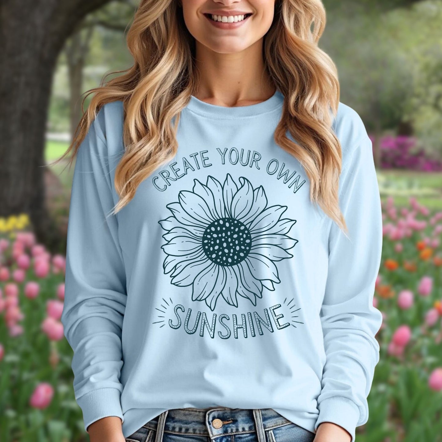 Create Your Own Sunshine Long Sleeve Tee