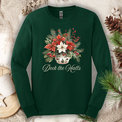 Forest Green long sleeve tee with a watercolor poinsettia arrangement and "Deck the Halls" script.