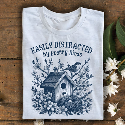 Easily Distracted by Birds T-Shirt
