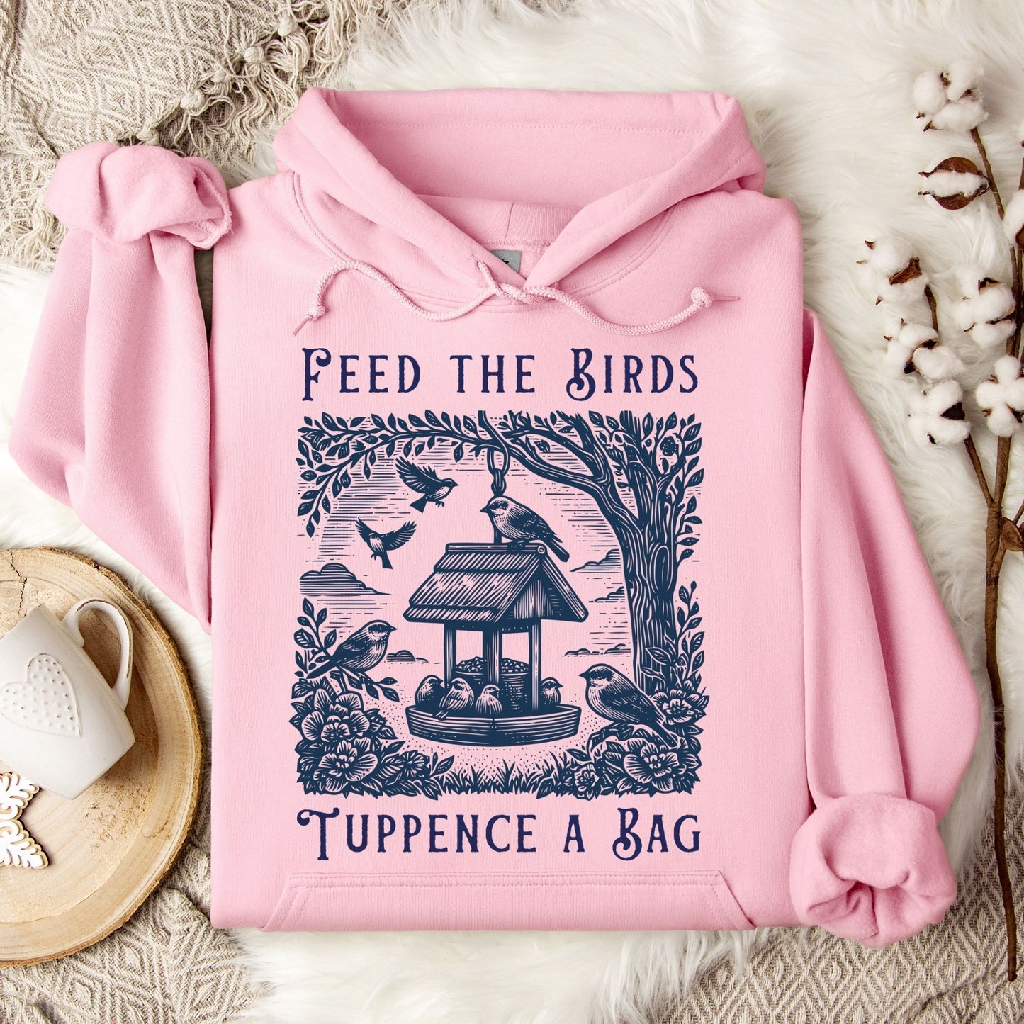 Feed the Birds Tuppence a Bag Hoodie