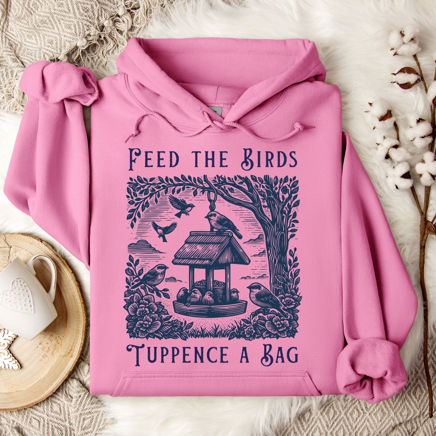 Feed the Birds Tuppence a Bag Hoodie