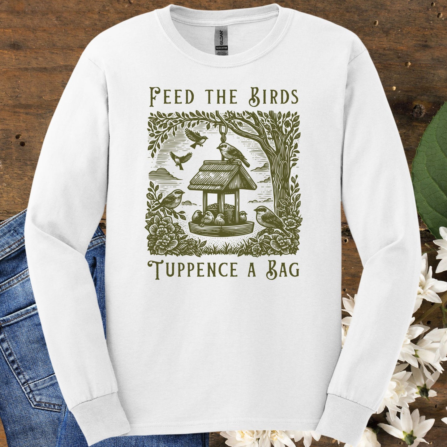 "Feed the Birds Tuppence a Bag" Long Sleeve Tee