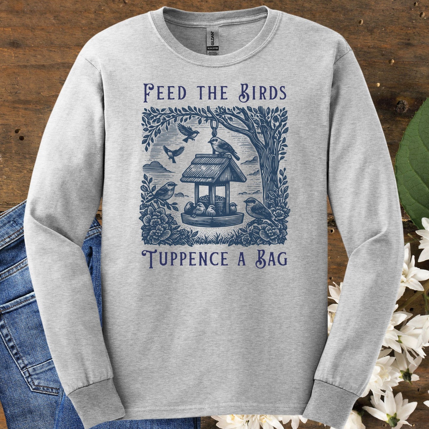 "Feed the Birds Tuppence a Bag" Long Sleeve Tee