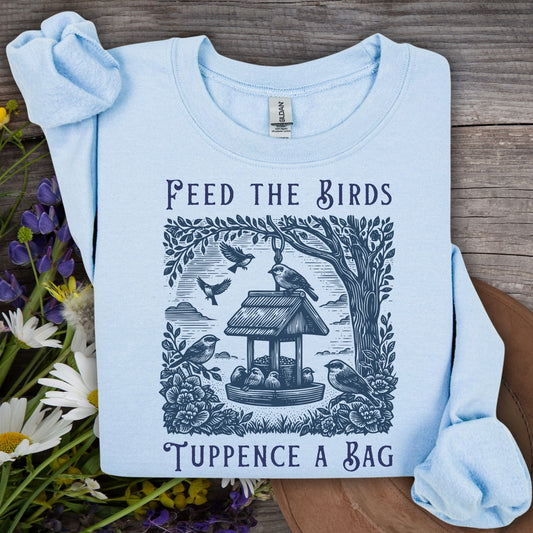 "Feed the Birds, Tuppence a Bag" Vintage Sweatshirt