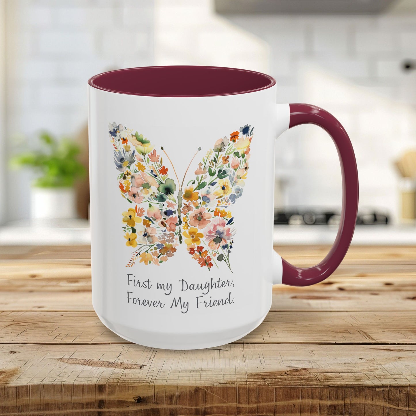 First my Daughter, Forever my Friend Butterfly Mug (11/15oz)