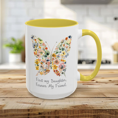 First my Daughter, Forever my Friend Butterfly Mug (11/15oz)