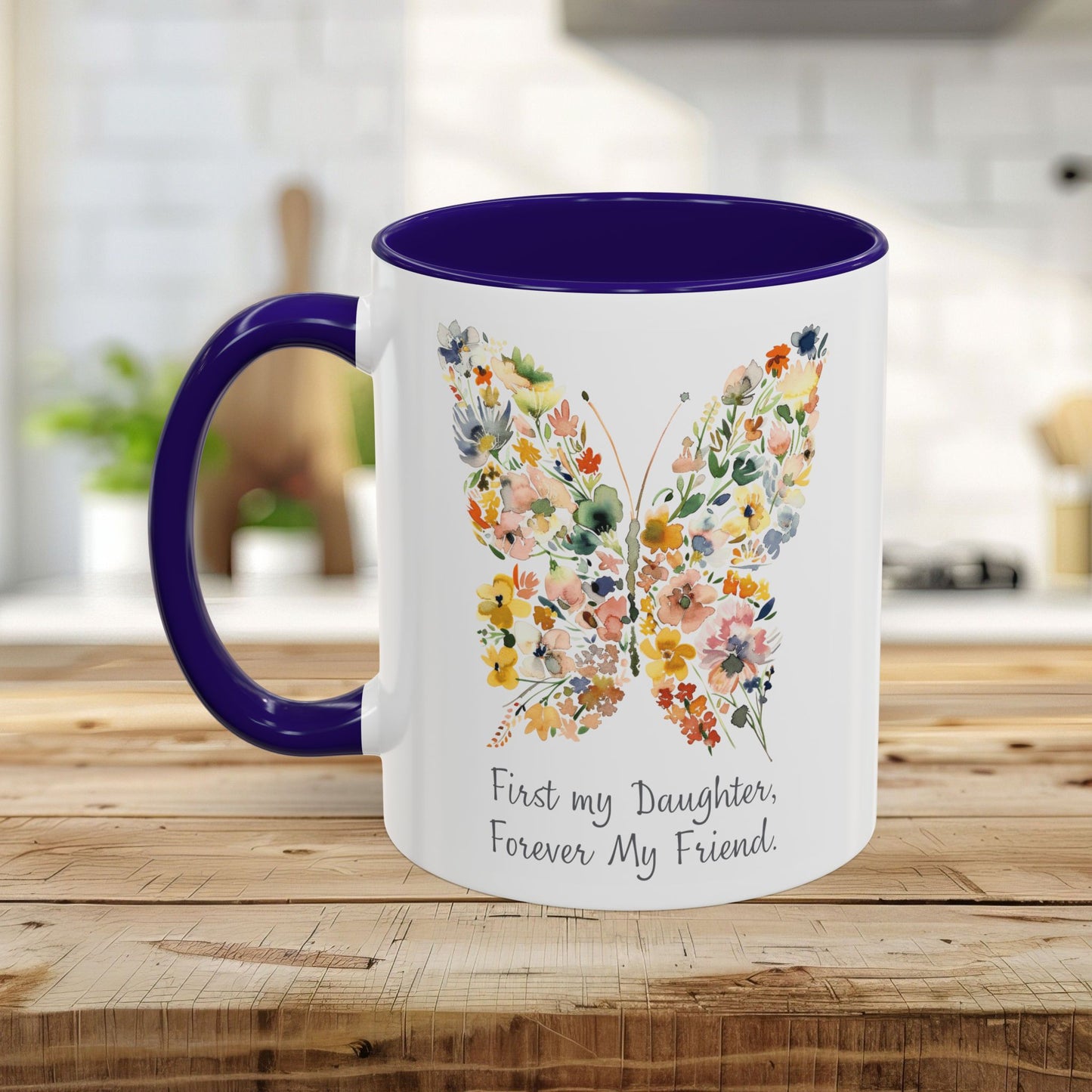 First my Daughter, Forever my Friend Butterfly Mug (11/15oz)