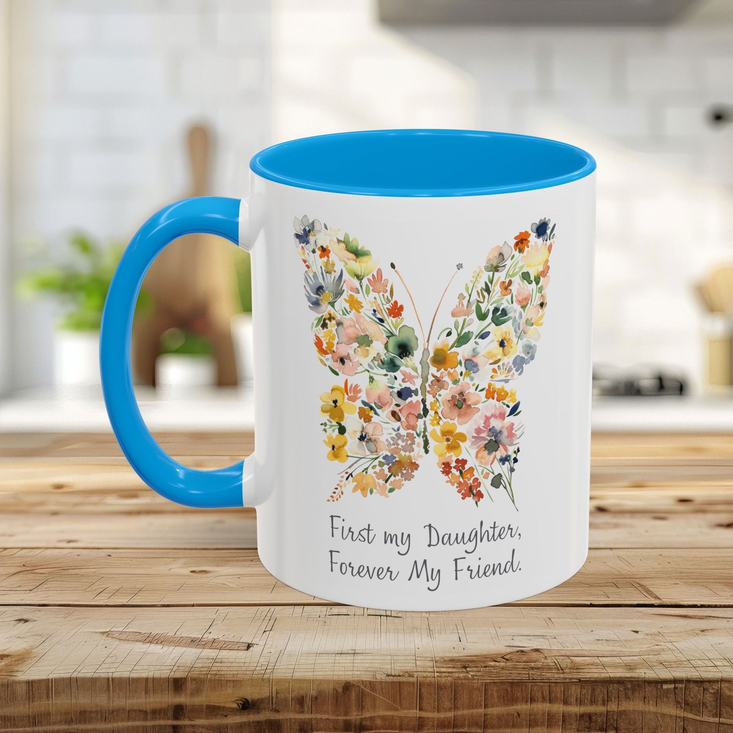 First my Daughter, Forever my Friend Butterfly Mug (11/15oz)