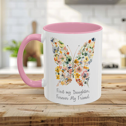 First my Daughter, Forever my Friend Butterfly Mug (11/15oz)