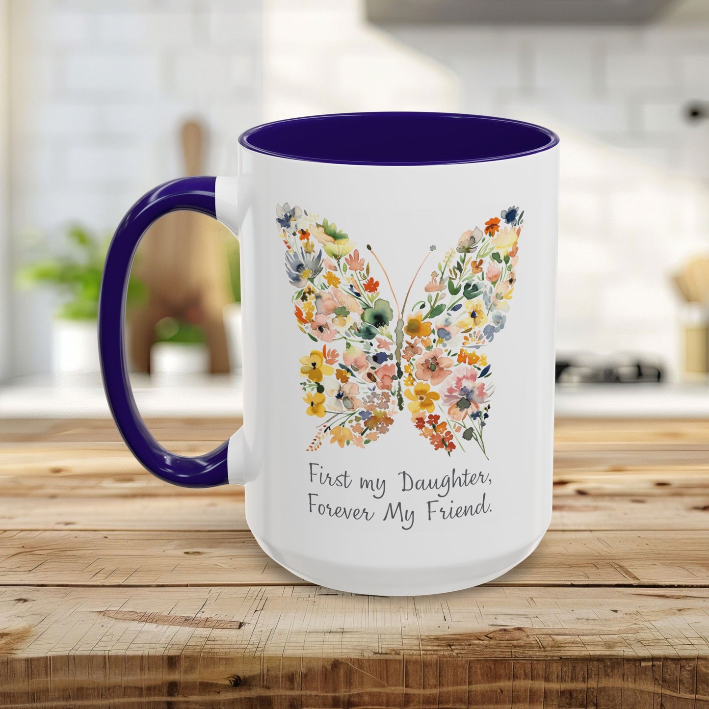 First my Daughter, Forever my Friend Butterfly Mug (11/15oz)