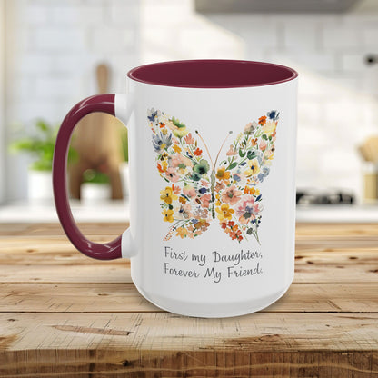 First my Daughter, Forever my Friend Butterfly Mug (11/15oz)