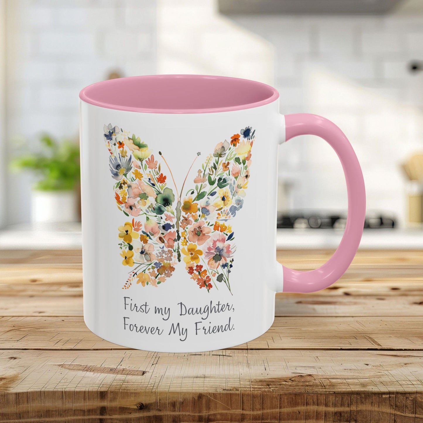 First my Daughter, Forever my Friend Butterfly Mug (11/15oz)