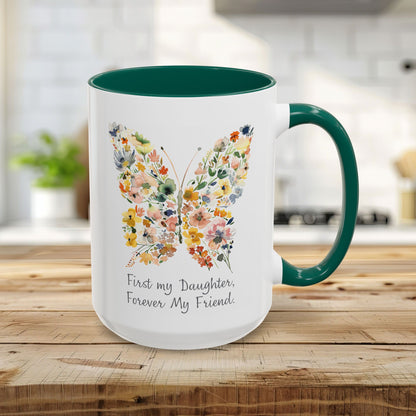 First my Daughter, Forever my Friend Butterfly Mug (11/15oz)