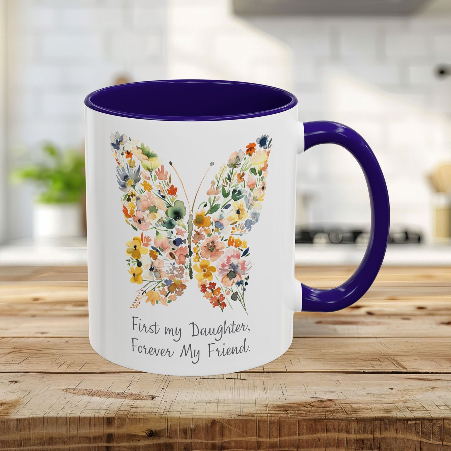 First my Daughter, Forever my Friend Butterfly Mug (11/15oz)