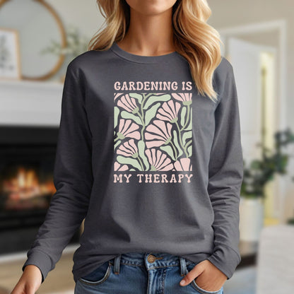 Gardening Is My Therapy Long Sleeve Tee
