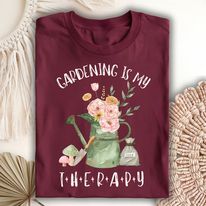 Gardening Is My Therapy T-Shirt