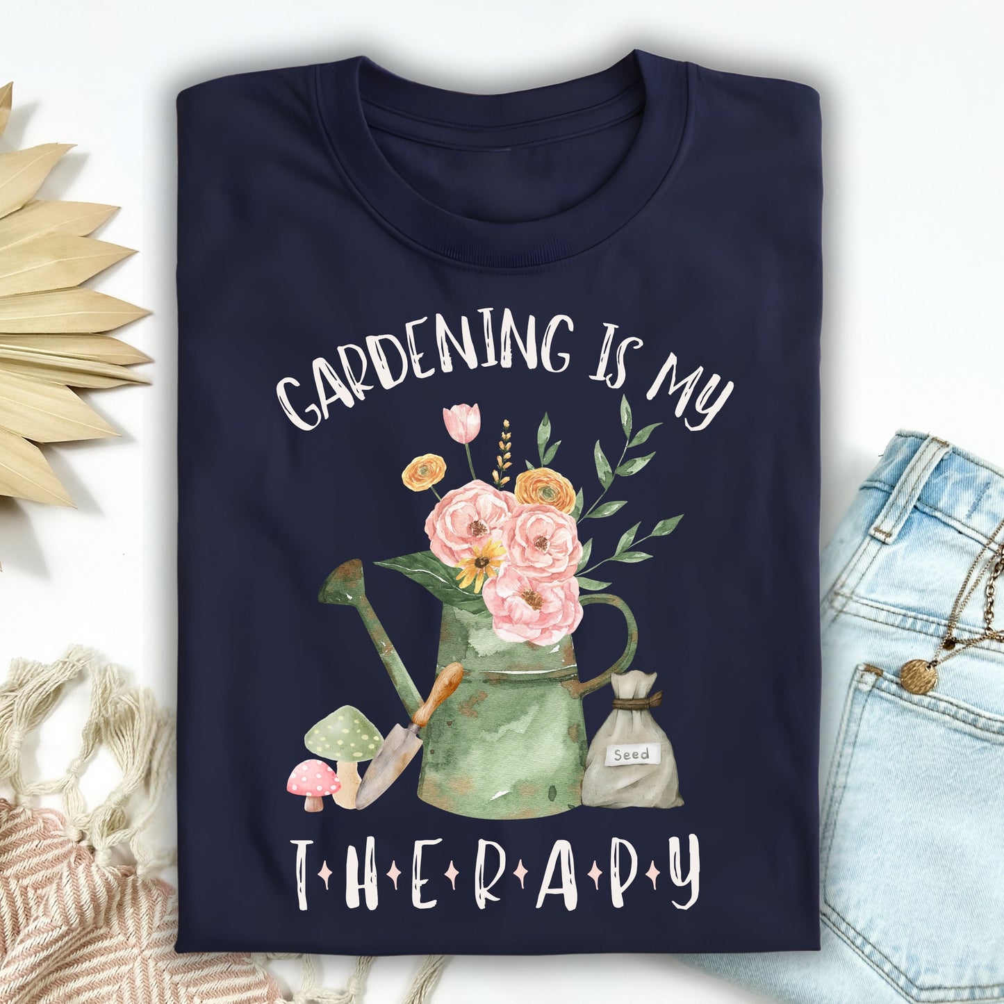 Gardening Is My Therapy T-Shirt