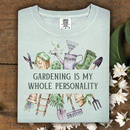 Bay Comfort Colors t-shirt with "Gardening Is My Whole Personality" and watercolor gardening tools.