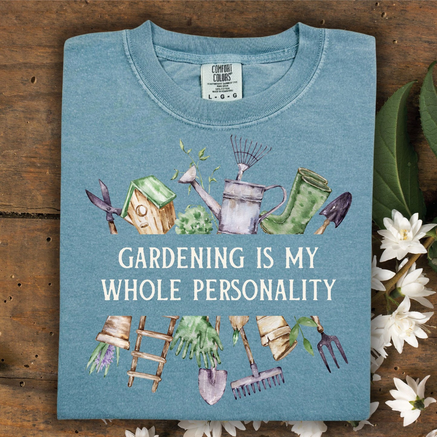 Gardening Is My Whole Personality T-Shirt