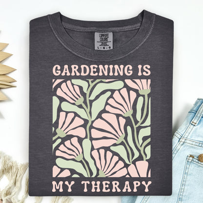 Gardening is My Therapy T-Shirt