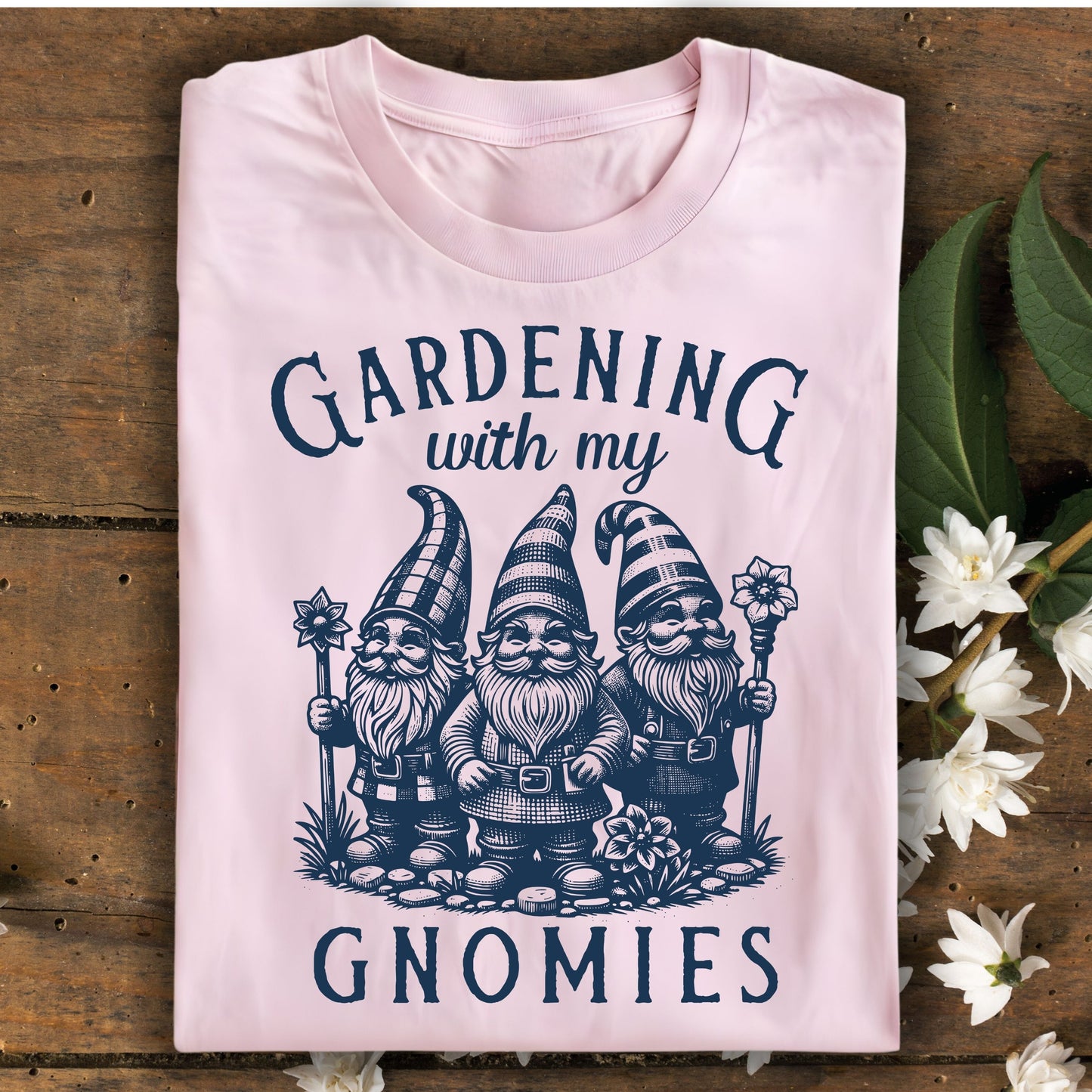 Gardening with My Gnomies T-Shirt