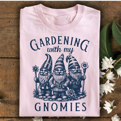 Gardening with My Gnomies T-Shirt
