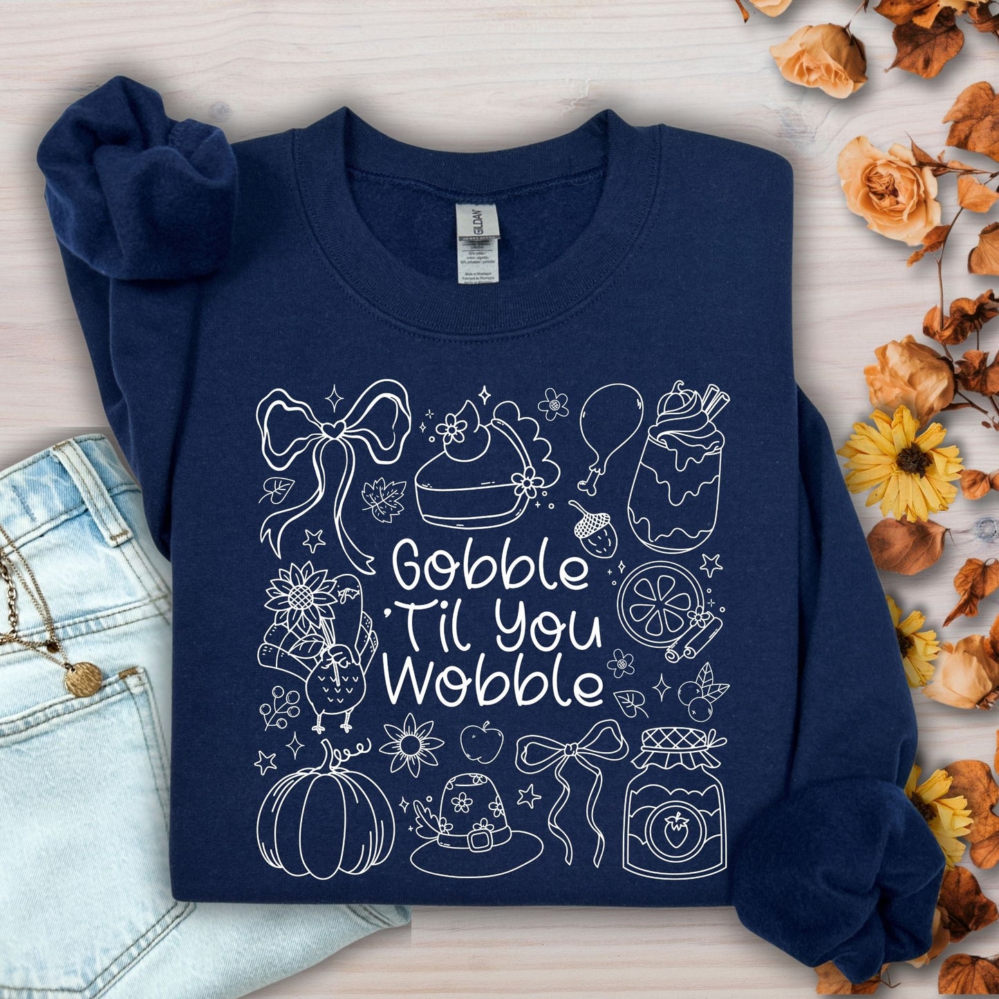 Gobble Till You Wobble Sweatshirt