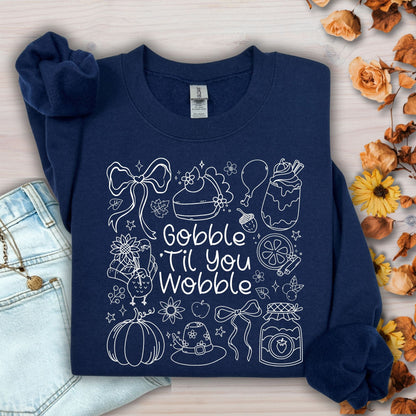 Gobble Till You Wobble Sweatshirt