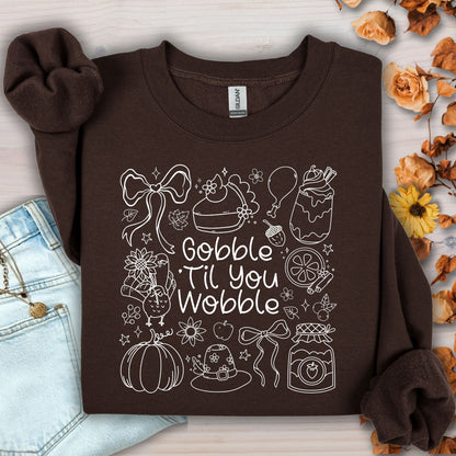 Gobble Till You Wobble Sweatshirt