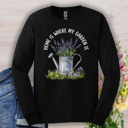 "Home Is Where My Garden Is" Long Sleeve Tee