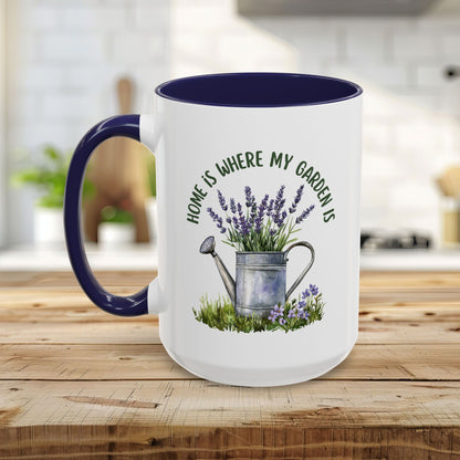 "Home is Where My Garden Is" Mug (11/15oz)