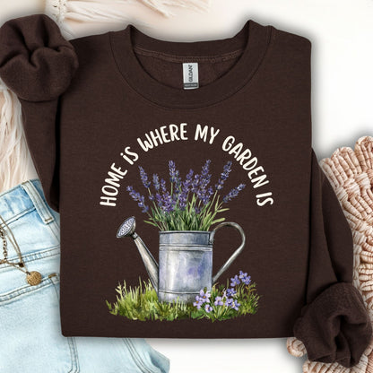 Home is Where My Garden Is Sweatshirt