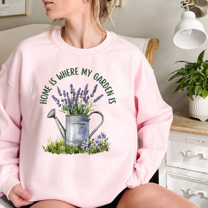 Home is Where My Garden Is Sweatshirt