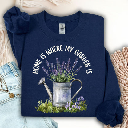 Home is Where My Garden Is Sweatshirt