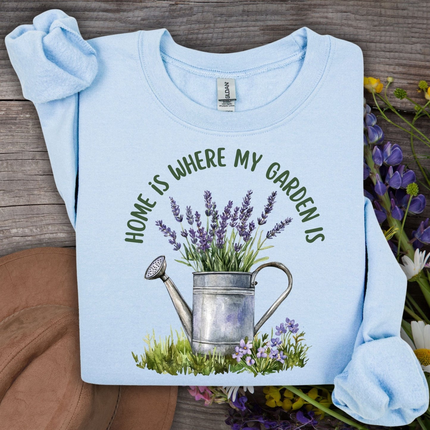 Home is Where My Garden Is Sweatshirt