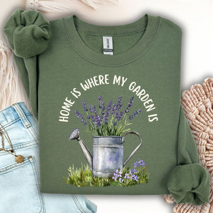 Home is Where My Garden Is Sweatshirt