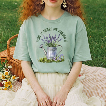 Home is Where My Garden Is T-Shirt