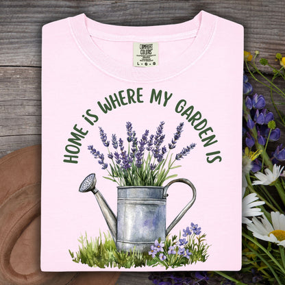 Home is Where My Garden Is T-Shirt