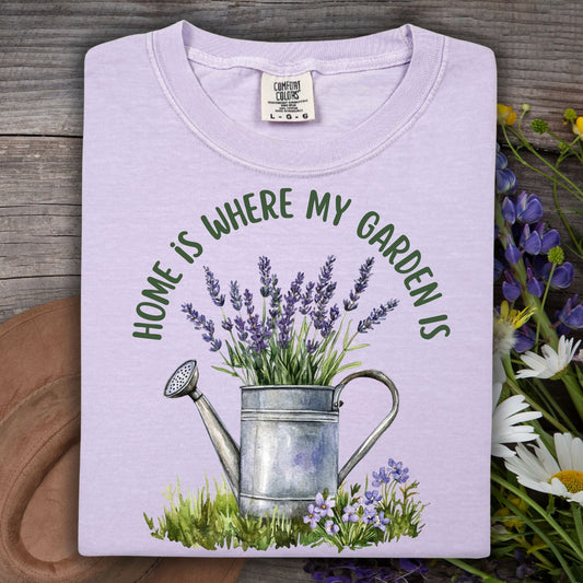 Home is Where My Garden Is T-Shirt