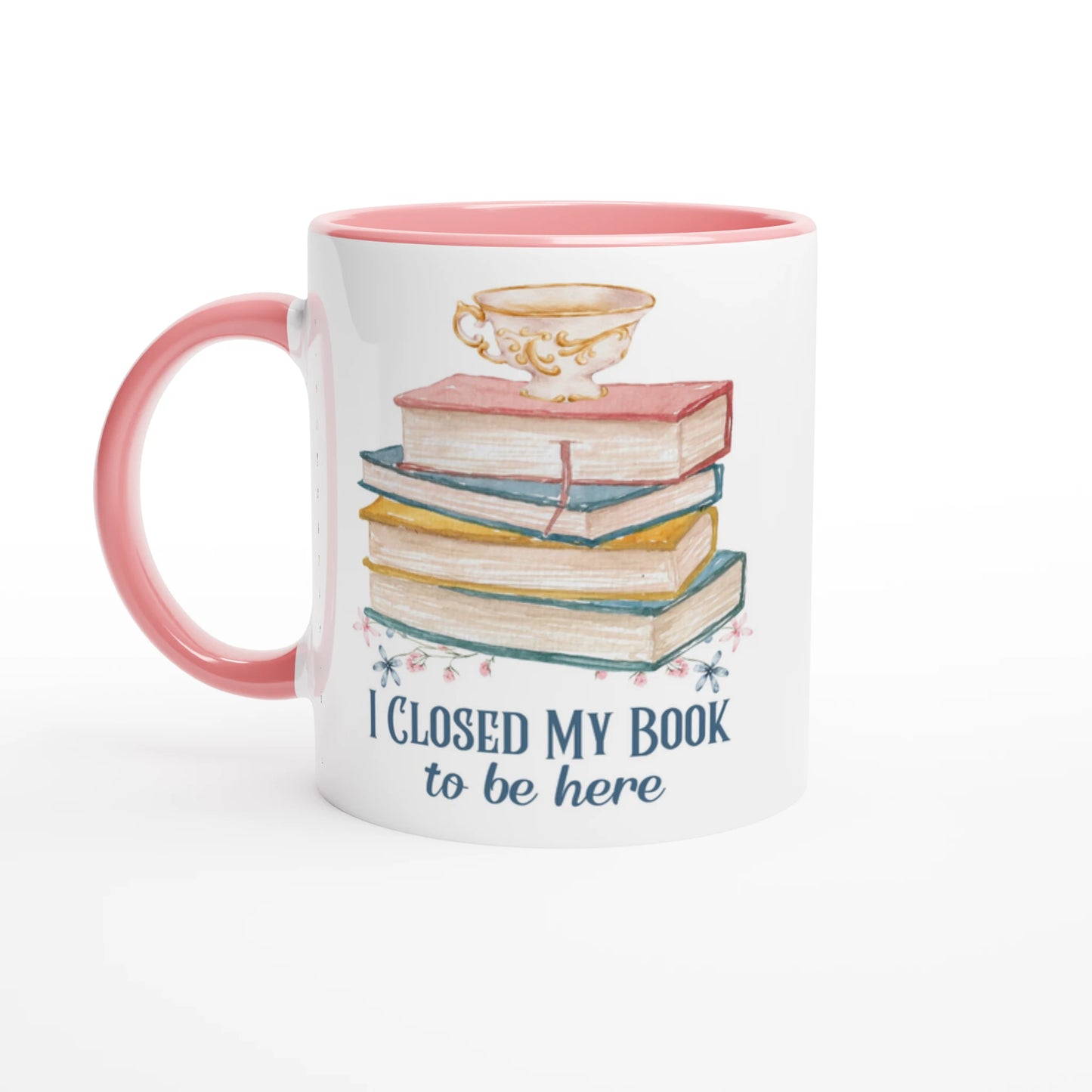 I Closed My Book to Be Here Ceramic Mug