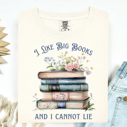 I Like Big Books and I Cannot Lie T-Shirt