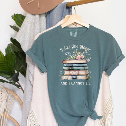I Like Big Books and I Cannot Lie T-Shirt