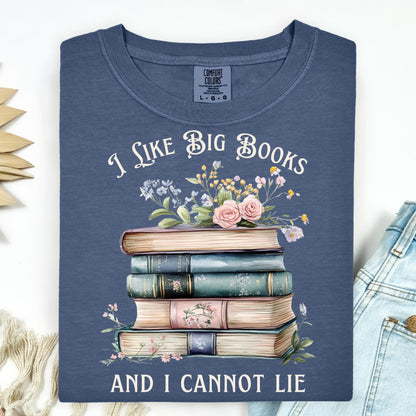 I Like Big Books and I Cannot Lie T-Shirt
