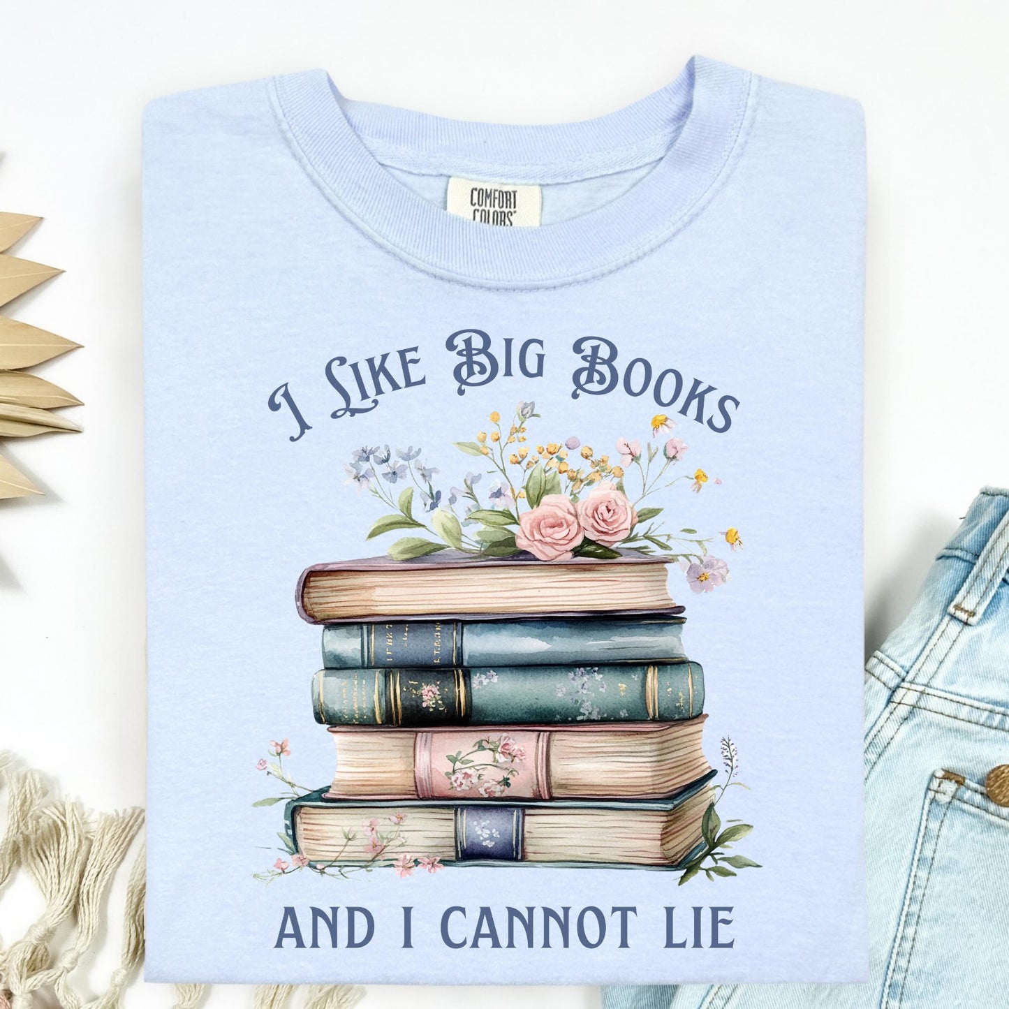 I Like Big Books and I Cannot Lie T-Shirt