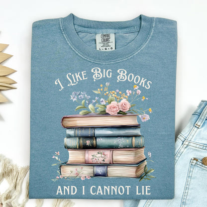 I Like Big Books and I Cannot Lie T-Shirt