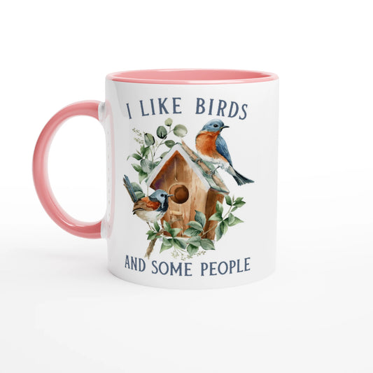 I Like Birds and Some People 11 oz. Mug