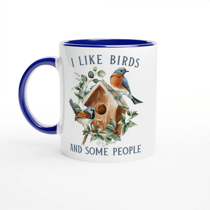 I Like Birds and Some People 11 oz. Mug