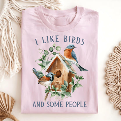 Wild Petal Threads Print Material Light Pink / S I Like Birds and Some People T-Shirt